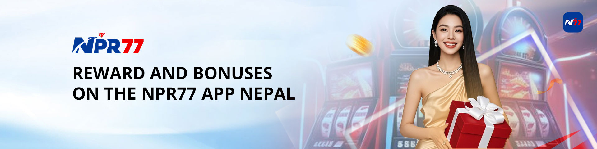 Rewards Bonuses NPR77 App Nepal